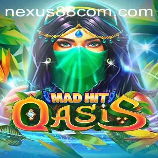 MadHitOasis Unveiled: Dive into the Thrilling World of Nexus Gaming88