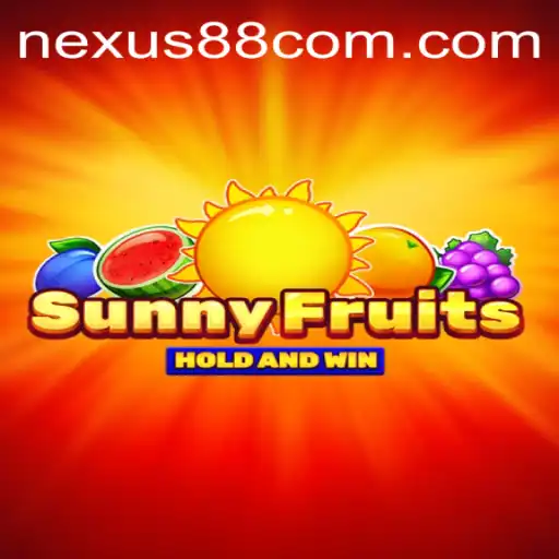 Explore the Vibrant World of SunnyFruits with Nexus Gaming88